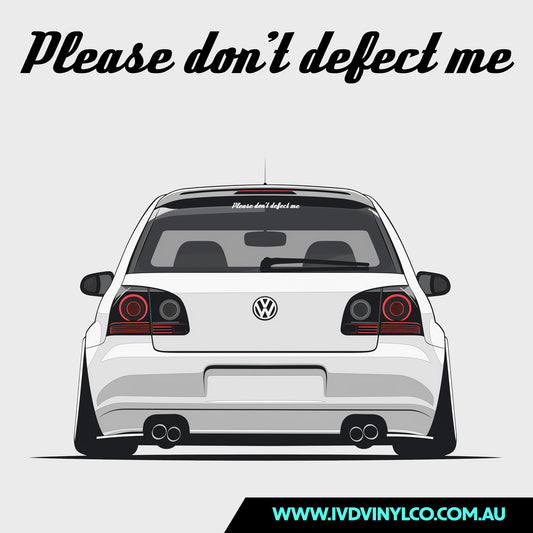 Please Don’t Defect Me - Sticker