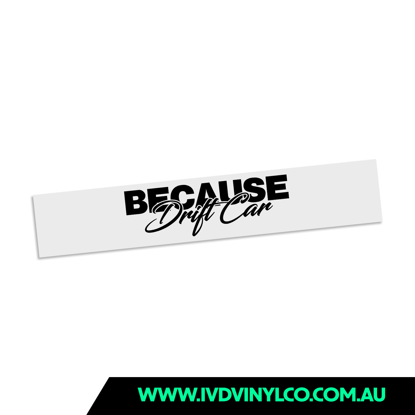 Because Drift Car - Window Banner