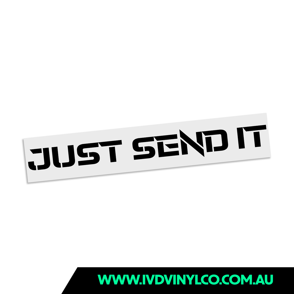 Just Send It