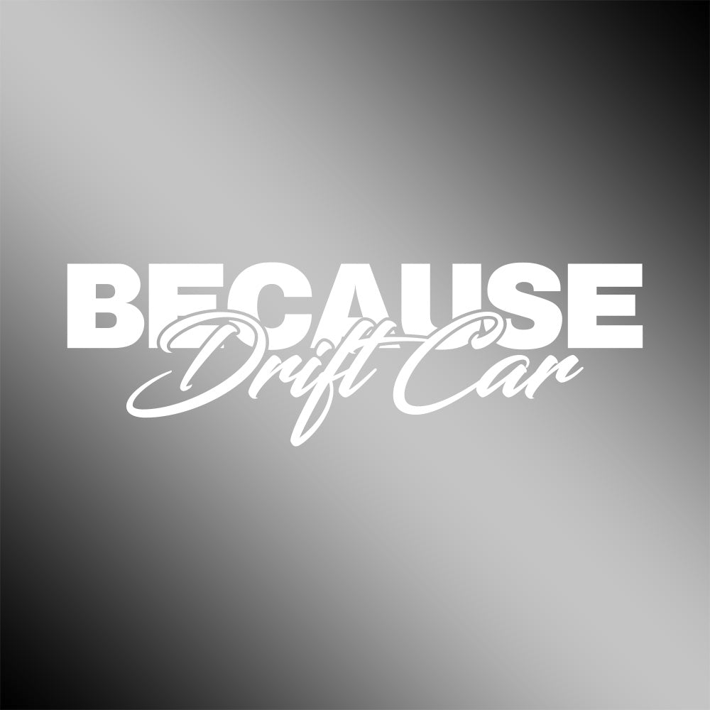 Because Drift Car - Window Banner