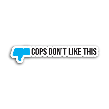 Cops Don’t Like This