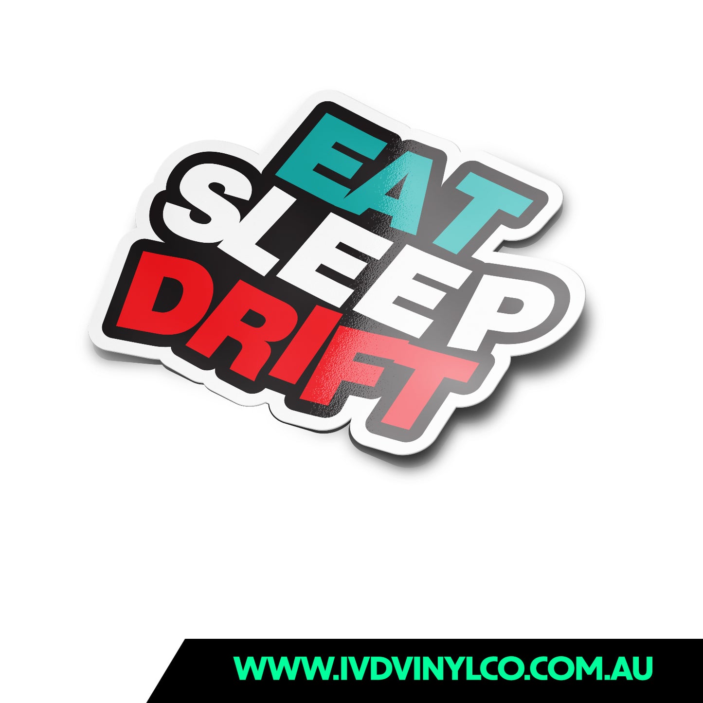Eat Sleep Drift - Sticker