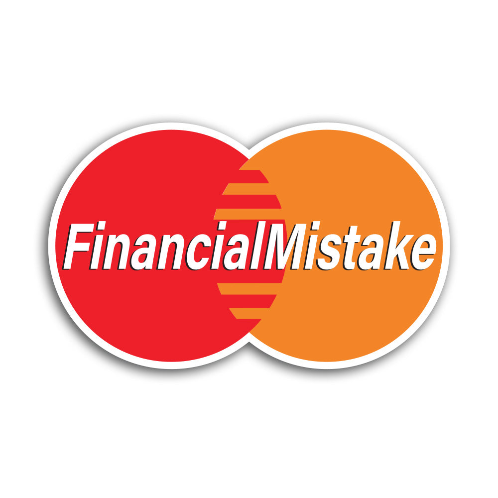 Financial Mistake