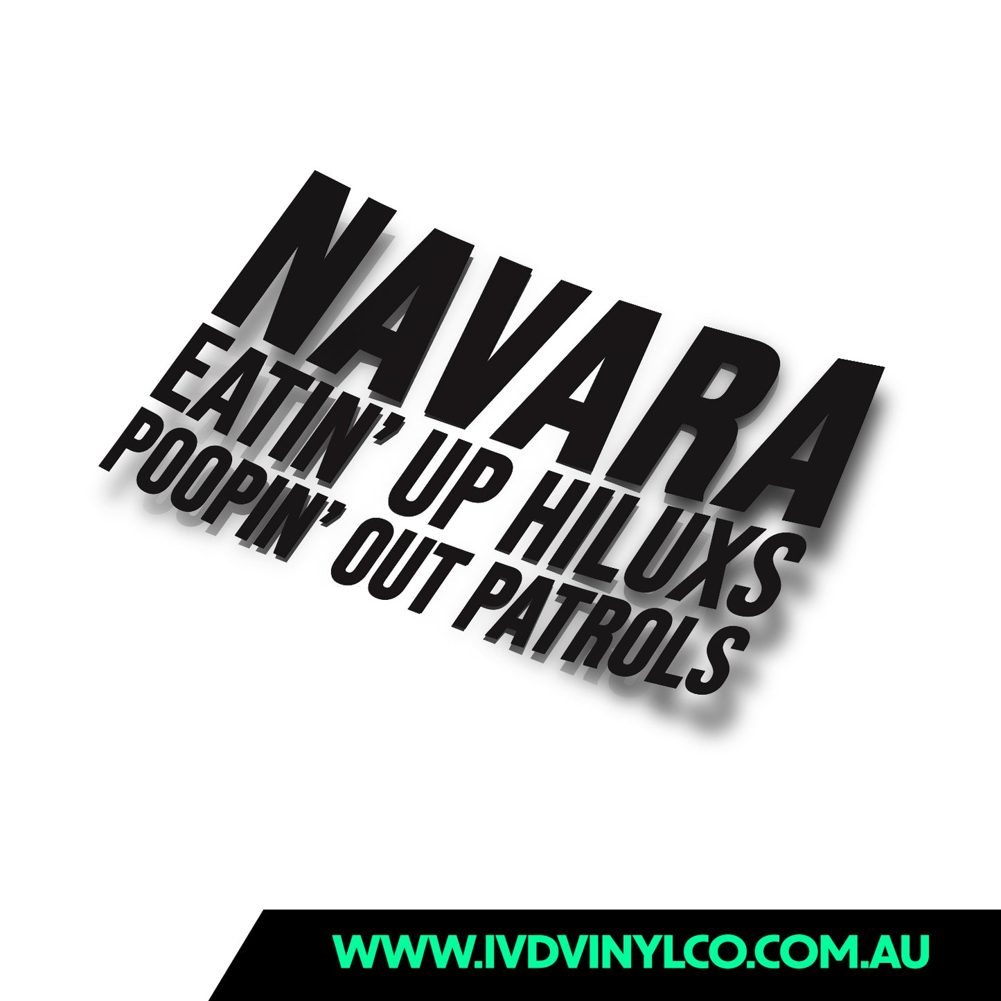 Navara Eatin’ Up Hiluxs Poopin’ Out Patrols