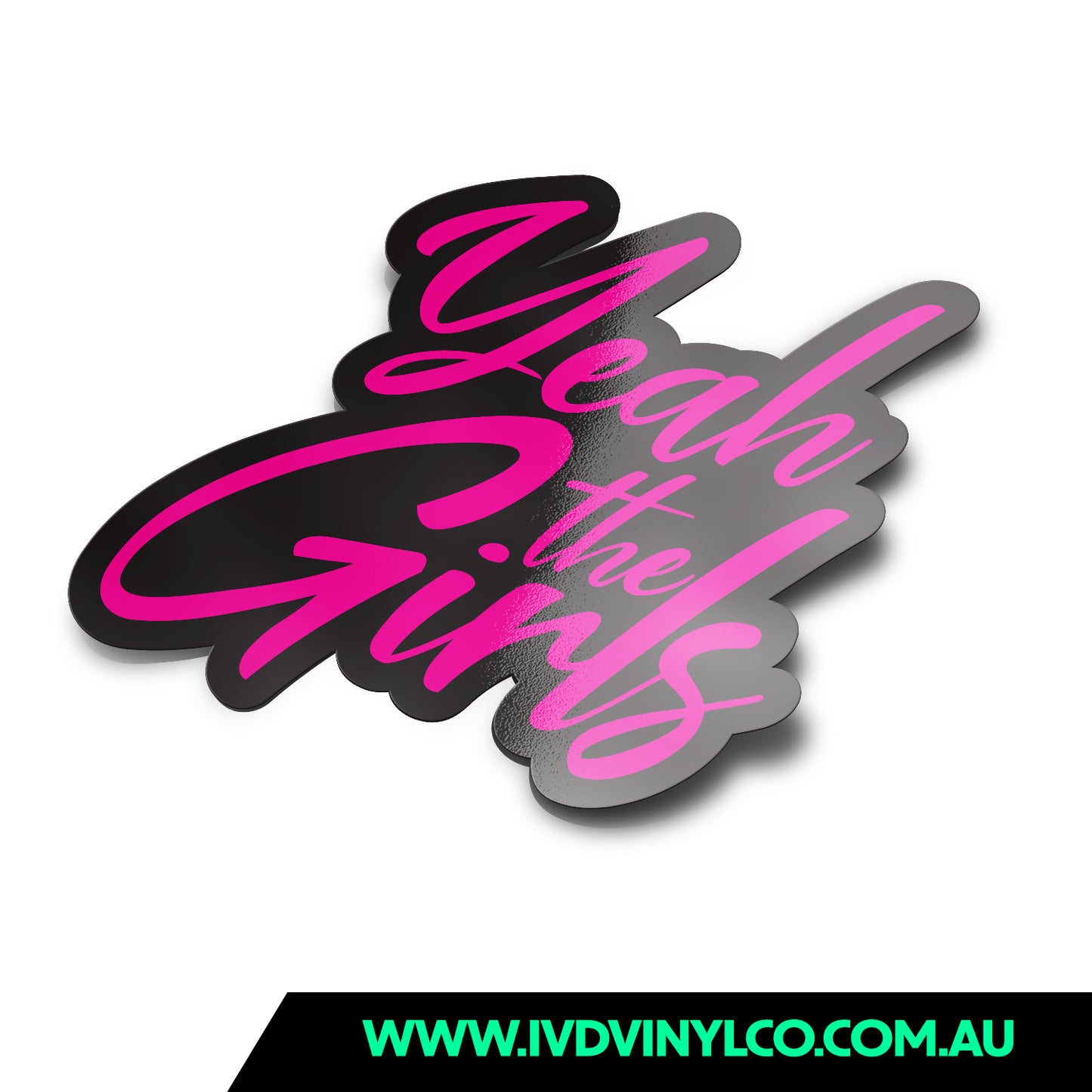 Yeah The Girls - Sticker