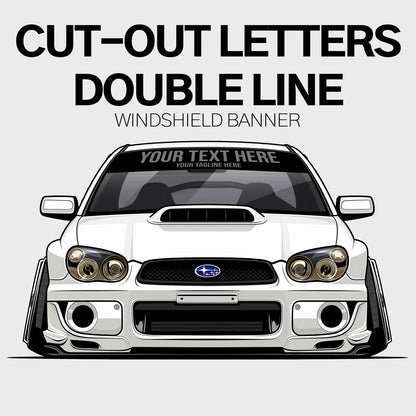 Custom Reverse Cut Double Line Windshield Banner