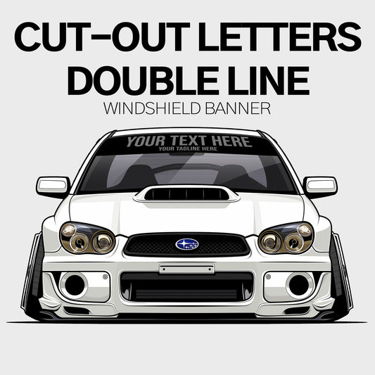 Custom Reverse Cut Double Line Windshield Banner