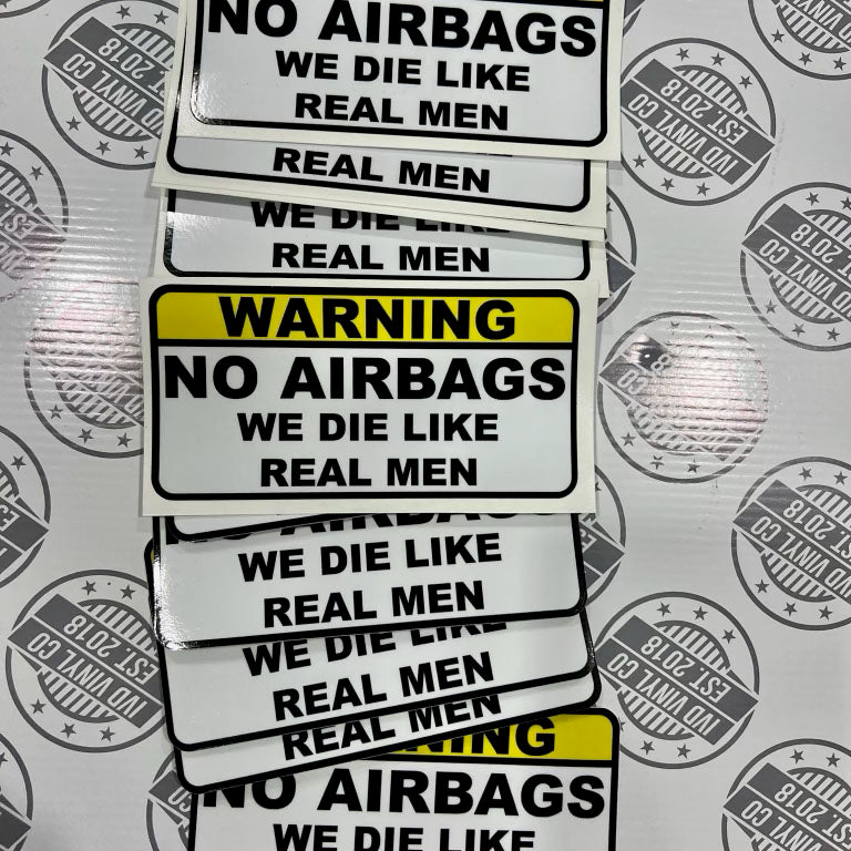 No Airbags We Die Like Real Man Sticker