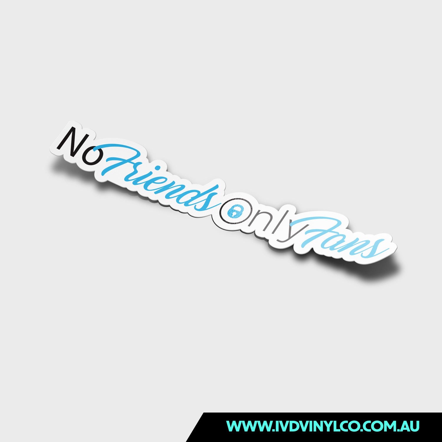 No Friends Only Fans Sticker – IVD Vinyl Co