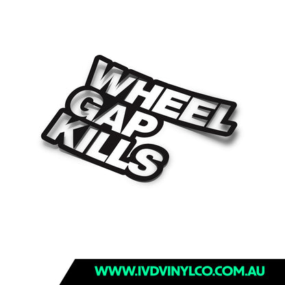 Wheel Gap Kills