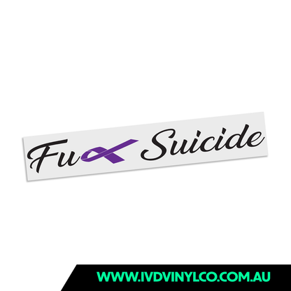 Fuck Suicide (door banners)