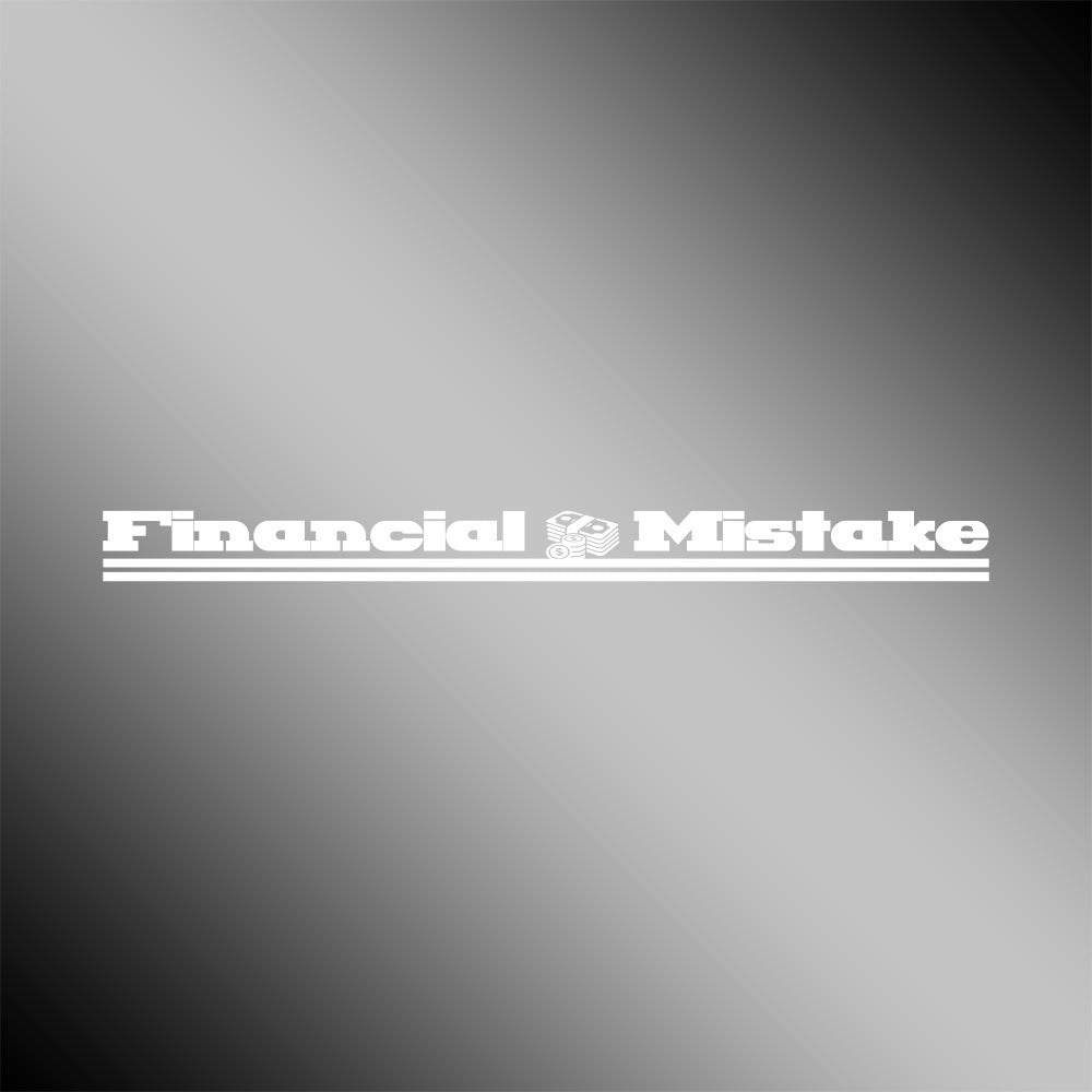 Financial Mistake - Window Banner – IVD Vinyl Co