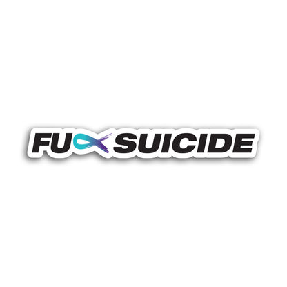 Fuck Suicide Sticker